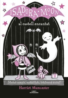 isadora moon 6: la isadora moon al castell encantat-harriet muncaster-9788420487465
