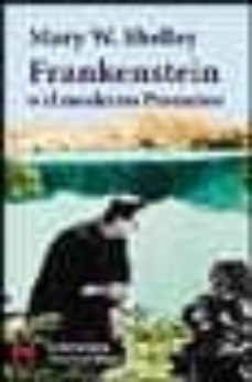 frankestein o el moderno prometeo-mary shelley-9788420634265