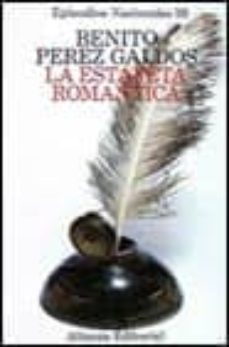 episodios nacionales: la estafeta romantica (t.26) (2ª ed.)-9788420650265
