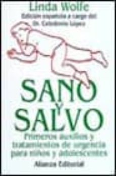 sano y salvo primeros auxilios y tratamientos de urgencia para ni ños y ad-linda wolfe-9788420694665