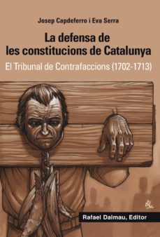 la defensa de les constitucions de catalunya-josep capdeferro i pla-9788423208265