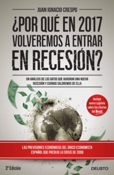 ¿por que en 2017 volveremos a estar en recesion?-juan ignacio crespo-9788423425365