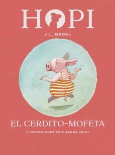 hopi 5: el cerdito-mofeta-josep lluis badal-9788424658465