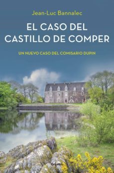 el caso del castillo de comper (comisario dupin 7) (ebook)-jean luc bannalec-9788425357565