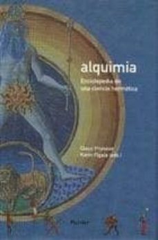 alquimia: enciclopedia de una ciencias hermetica (2ª ed.)-klaus priesner-karin figala-9788425441165