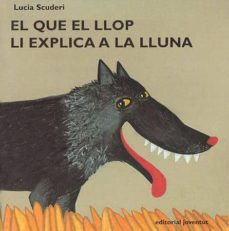 el que el llop li explica a la lluna-9788426132765
