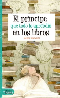 el principe que todo lo aprendio en los libros-9788426144065