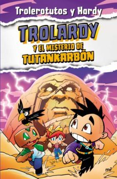 trolardy 2. trolardy y el misterio de tutankarbón (ebook)-9788427049765