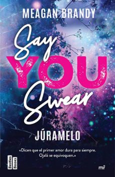 say you swear (juramelo)-meagan brandy-9788427054165