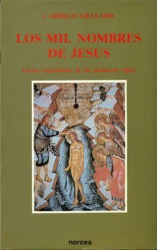los mil nombres de jesus-carmelo granado bellido-9788427708365