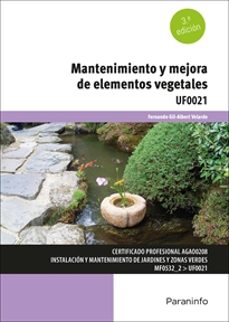 uf0021 mantenimiento y mejora de elementos vegetales (3ª ed.)- fernando gil albert velarde-9788428364065