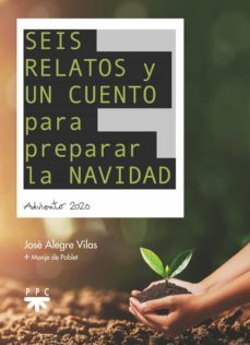 seis relatos y un cuento para preparar la navidad: adviento 2020-9788428836265
