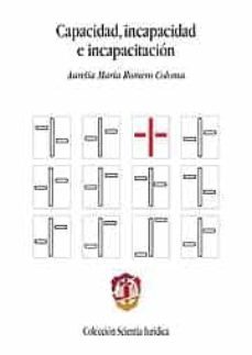 capacidad, incapacidad e incapacitacion-9788429017465