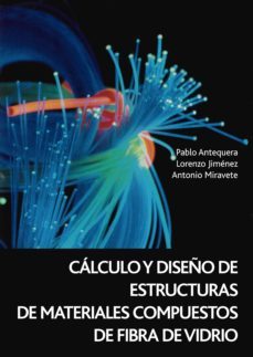 calculo y diseño de estructuras de materiales compuestos de fibra de vidrio (ebook)-9788429196665