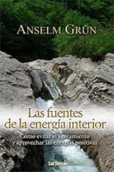 las fuentes de la energia interior. como evitar el agotamiento y aprovechar las energias positivas-9788429316865