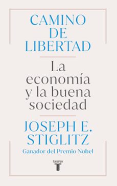 camino de libertad-joseph e. stiglitz-9788430627165