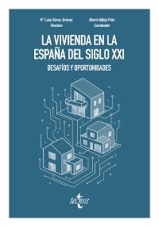 la vivienda en la españa del siglo xxi: desafios y oportunidades-maria luisa gomez jimenez-alberto vallejo peña-9788430993765