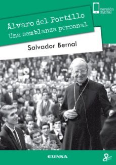 alvaro del portillo: una semblanza personal-salvador bernal-9788431328665