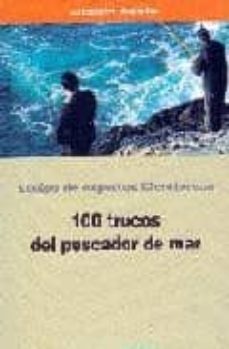 100 trucos del pescador del mar-9788431533465
