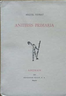 antitesis primaria-miguel veyrat-9788432118265