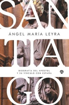 santiago (ebook)-ángel maría leyra faraldo-9788432170065
