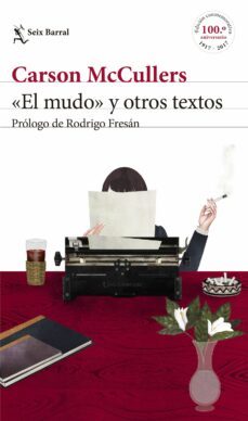 el mudo y otros textos-carson mccullers-9788432232565