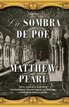 la sombra de poe-matthew pearl-9788432296765
