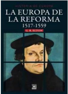 la europa de la reforma 1517 - 1559-g.r. elton-9788432317965