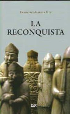 la reconquista-francisco garcia fitz-9788433851765