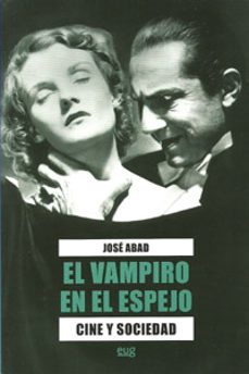 el vampiro en el espejo-jose abad-9788433854865