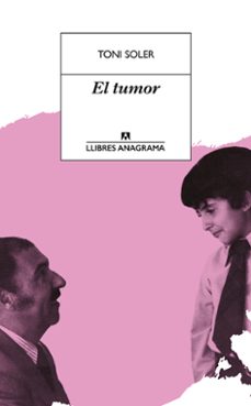 el tumor (cat)-toni soler-9788433915665
