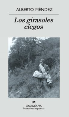 los girasoles ciegos (ebook)-alberto mendez-9788433932365