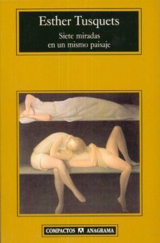 siete miradas en un mismo paisaje-esther tusquets-9788433966865