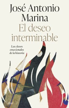 el deseo interminable-jose antonio marina-9788434435865