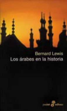 los arabes en la historia-bernard lewis-9788435016865
