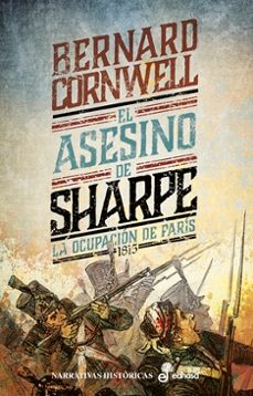 el asesino de sharpe (xxi)-bernard cornwell-9788435061865