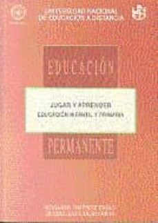 84099ep01: jugar y aprender. educacion infantil y primaria-rosario jimenez frias-isabel escudero rios-9788436231465