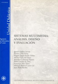 sistemas multimedia: analisis, diseño y evaluacion. unidad didact ica (5552ud01a01)-ignacio et al. aedo cuevas-9788436249965
