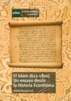 el islam (622-1800). un ensayo desde la historia economica-rafael barquin gil-9788436264265
