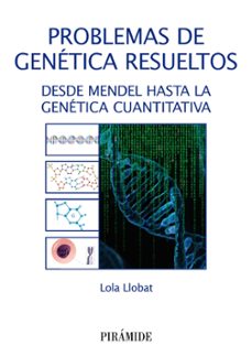 problemas de genetica resueltos: desde mendel hasta la genetica cuantitativa-maria dolores llobat bordes-9788436843965