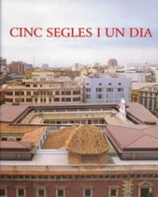 cinc segles i un dia-9788437042565