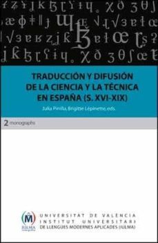 traduccion y difusion de la ciencia y la tecnica en españa (siglo s xvi-xix)-9788437096865