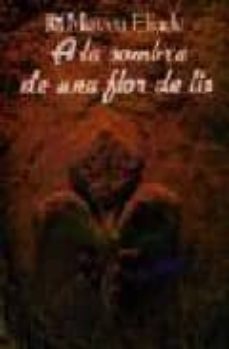 a la sombra de una flor de lis-9788437504865