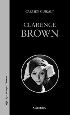 clarence brown-carmen guiralt-9788437636665