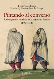 pintando al converso-borja franco llopis-9788437640365