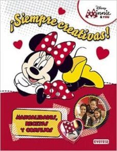 minnie & you. ¡siempre creativas!. manualidades, recetas y consejos-9788444169965