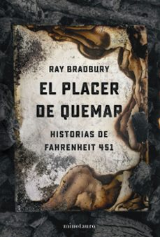el placer de quemar-ray bradbury-9788445009765
