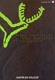 parque arqueoloxico da arte rupestre campo lameiro: guide de visi te-9788445350065