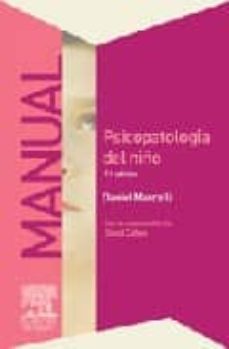 manual de psicopatologia del niño, 7ª ed.-daniel marcelli-9788445817865
