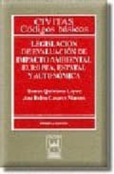 legislacion de evaluacion de impacto ambiental europea, estatal y autonomica-9788447017065